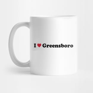 I Love Greensboro Mug